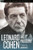From the early years, when he morphed from celebrated poet to provocative singer/songwriter, to his induction into the Rock and Roll Hall of Fame, Leonard Cohen has endured as one of the most enigmatic and profound figures in all of popular music. With his uniquely compelling voice and unparalleled depth of artistic vision, the aesthetic quality and intellectual merit of Cohen’s work are above dispute; here, for the first time, a team of philosophers takes an in-depth look at its real significance.

Want to know what Cohen and Kierkegaard have in common? Or whether Cohen rivals the great philosophical pessimist Schopenhauer? Then this book is for you. It provides the first thorough analysis of Cohen from various (philosophical) positions. It is intended not only for Cohen fans but also undergraduates in philosophy and other areas. It explores important neglected aspects of Cohen’s work without attempting to reduce them to academic tropes, yet nonetheless it is also useful to academics — or anyone — beguiled by the enigma that is Leonard Cohen.