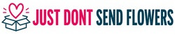 Just Dont Send Flowers®