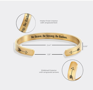 Be Brave. Be Strong. Be Badass Gold Cuff Bracelet