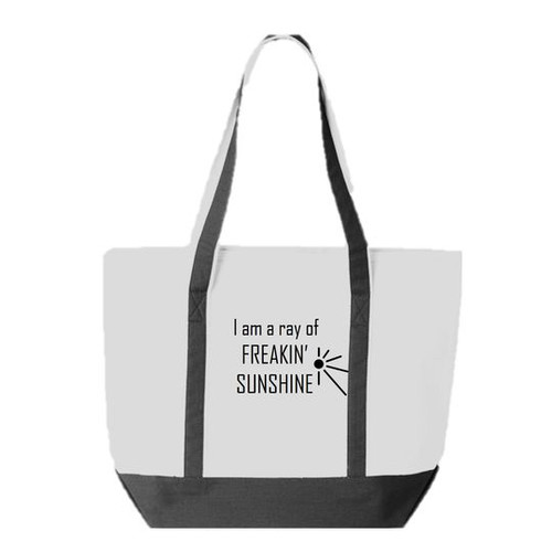 I am a ray of Freakin Sunshine Boat Tote - Select Graphic