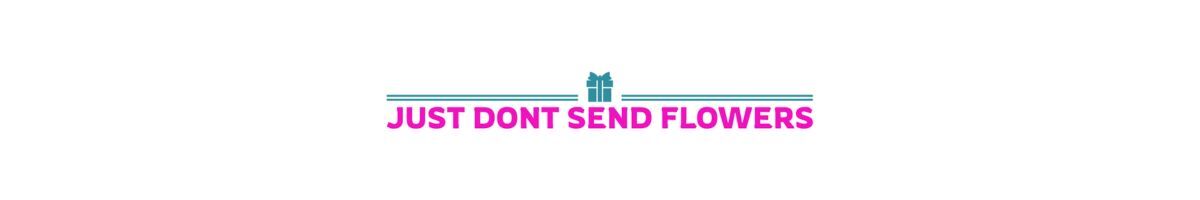 Just Dont Send Flowers Homepage Banner