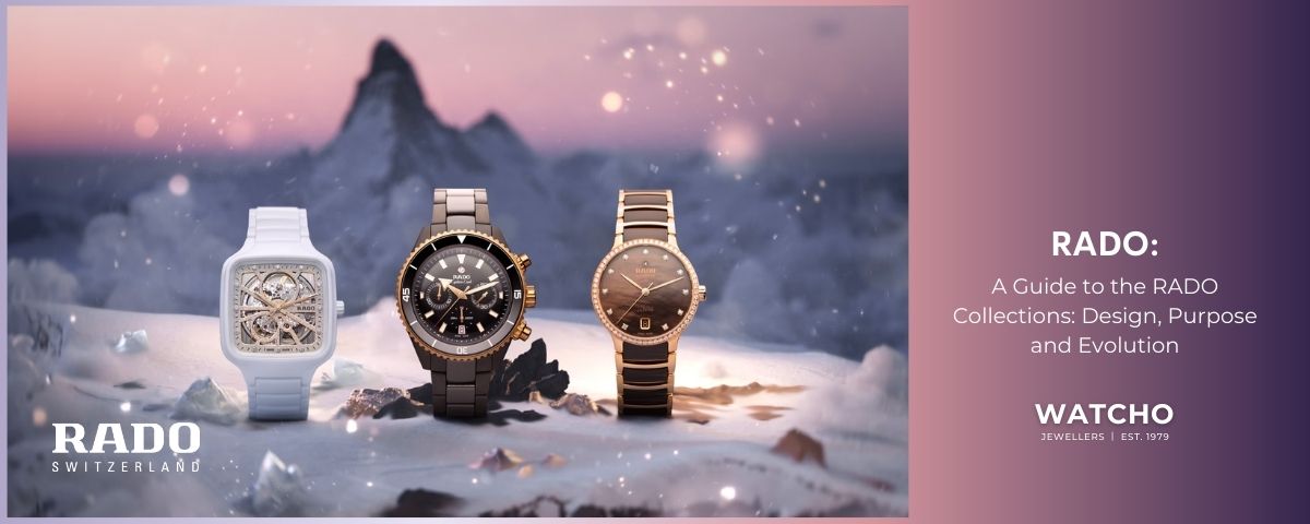 RADO Collections: Design, Purpose and Evolution