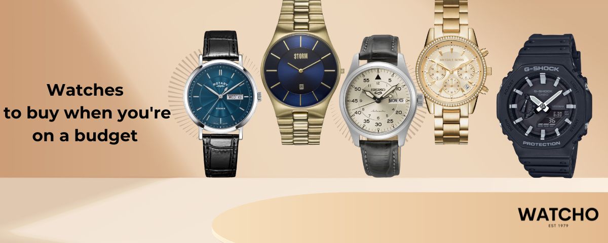 Watches to buy when you're on a budget | WATCHO 