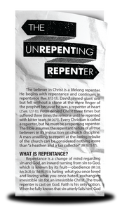 Unrepenting Repenter | Tract Unrepenting Repenter | Tract