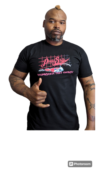 Pinku Style "Reciprocate That Energy" Tee Shirt 