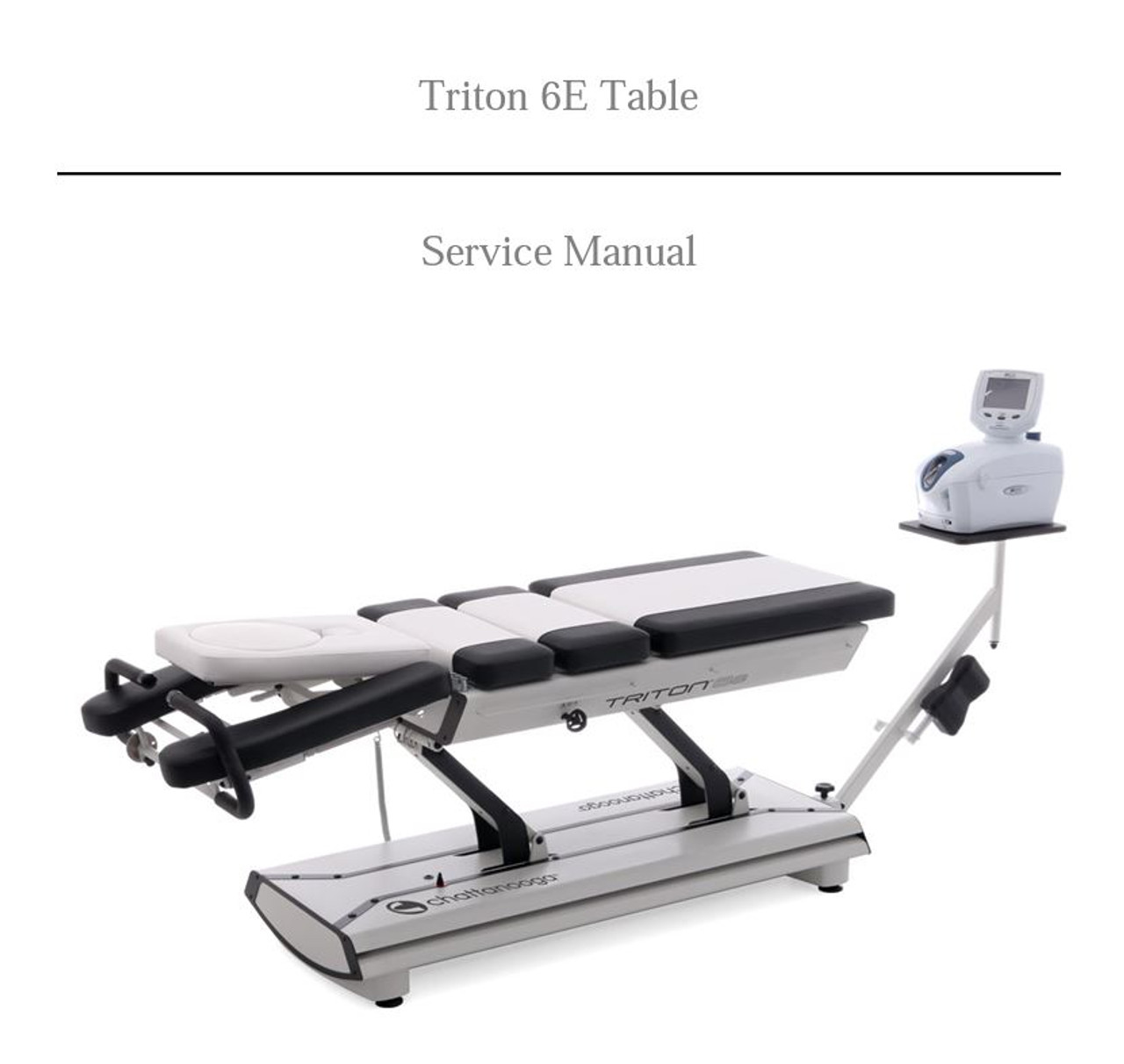 Looking for a Chattanooga Triton 6E Service Manual, Chattanooga 6E Table, Chattanooga Triton Table, Triton 6E Manual, Chattanooga Manual, Chattanooga 6E, Chattanooga Decompression Table Manual, 6EManual?