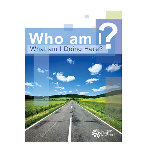 Who Am I ?  What Am I Doing Here ?  - Bible Study on DVD with Discussion Guide