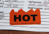2" x 1-1/4" Fluorescent Red Flame-Shaped "Hot" Label (Qty) 500 Items
