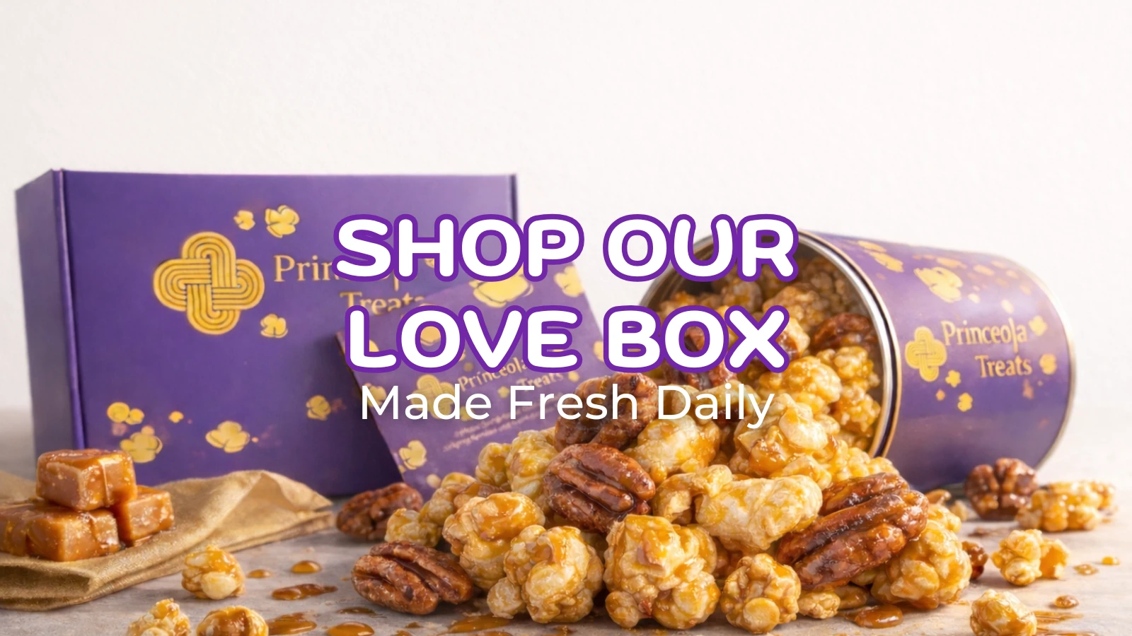 Shop Our Popcorn Love Box at Princeola Treats