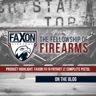 Product Highlight: Faxon FX19 Patriot LT Complete Pistol