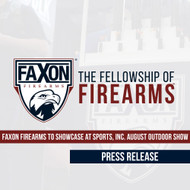 PRESS RELEASE: Faxon Firearms to Showcase at Sports, Inc. August Outdoor Show