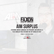 AIM Surplus | Episode 37: Faxon Blog & Podcast