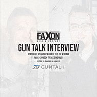 Gun Talk Interview | Episode 42: Faxon Blog & Podcast