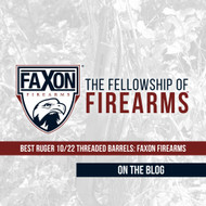 Best Ruger 10/22 Threaded Barrels: Faxon Firearms