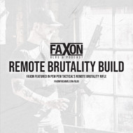 Faxon in Pew Pew Tactical's Remote Brutality Build | In The News