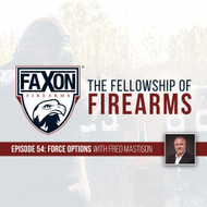 Force Options | Episode 54: Faxon Blog & Podcast