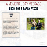 A Memorial Day Message from Bob and Barry Faxon