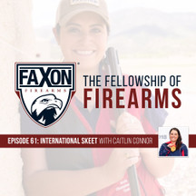 International Skeet | Episode 61: Faxon Blog & Podcast International Skeet | Episode 61: Faxon Blog & Podcast