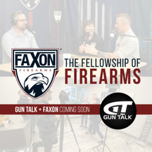Gun Talk + Faxon: Coming Soon! Gun Talk + Faxon: Coming Soon!