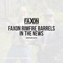 Faxon Rimfire: In The News Faxon Rimfire: In The News