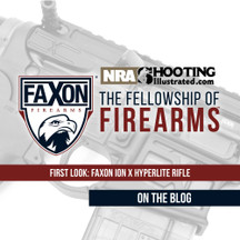 First Look: Faxon Ion X Hyperlite Rifle First Look: Faxon Ion X Hyperlite Rifle