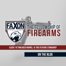 Glock 19 Threaded Barrel: Is This Feature Standard? Glock 19 Threaded Barrel: Is This Feature Standard?