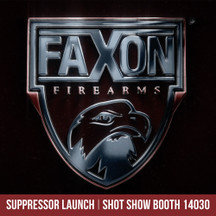 PRESS RELEASE: Faxon Firearms to Unveil Cutting-Edge Suppressor Lineup at SHOT Show 2025 PRESS RELEASE: Faxon Firearms to Unveil Cutting-Edge Suppressor Lineup at SHOT Show 2025