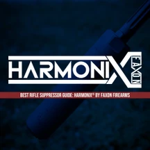 Best Rifle Suppressor Guide: HARMONIX® by Faxon Firearms