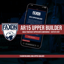 AR15 Upper Builder | Build a Custom AR-15 Upper Step by Step | Faxon Firearms