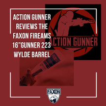 Action Gunner reviews the Faxon Firearms 16" Gunner 223 Wylde Barrel. 
