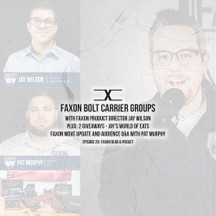 Faxon Bolt Carrier Groups | Episode 29: Faxon Blog & Podcast Faxon Bolt Carrier Groups | Episode 29: Faxon Blog & Podcast