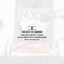 The Best of Adwood | Episode 32: Faxon Blog & Podcast The Best of Adwood | Episode 32: Faxon Blog & Podcast