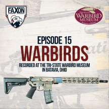 Warbirds | Episode 15: Faxon Blog & Podcast Warbirds | Episode 15: Faxon Blog & Podcast