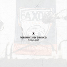 The Rughi Interview | Episode 21: Faxon Blog & Podcast The Rughi Interview | Episode 21: Faxon Blog & Podcast