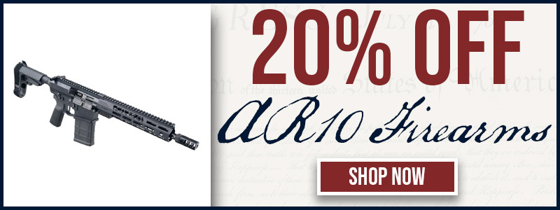 20% OFF AR10 FIREARMS