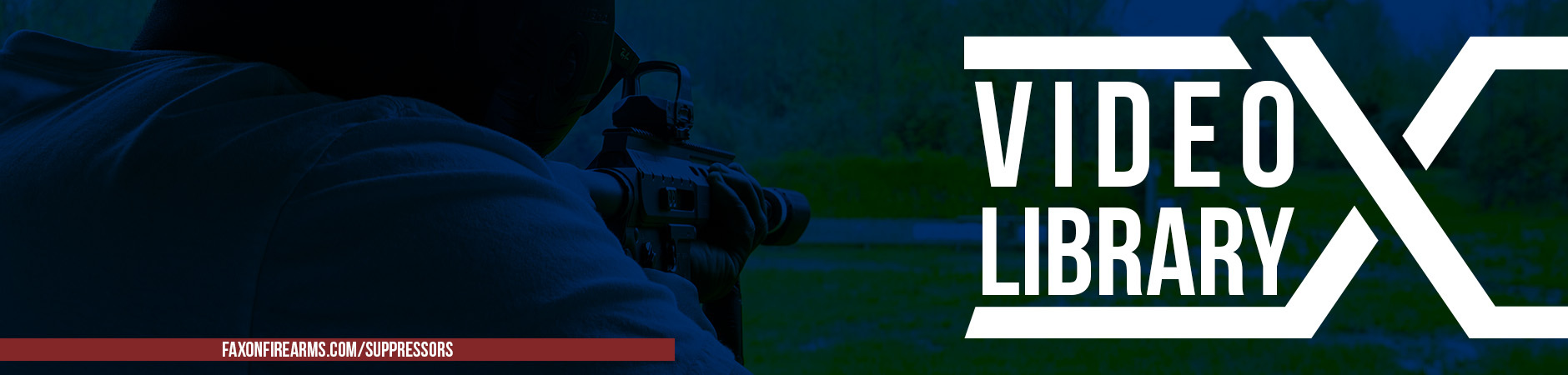 FAXON FIREARMS SUPPRESSOR VIDEO LIBRARY