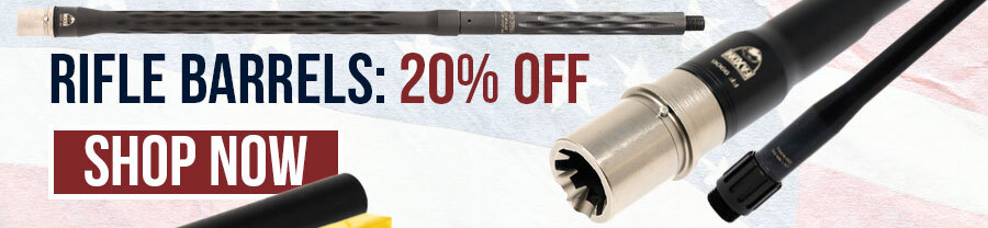 RIFLE BARRELS: 20% OFF