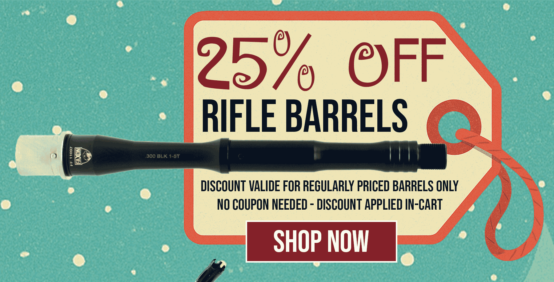 25% OFF RIFLE BARRELS