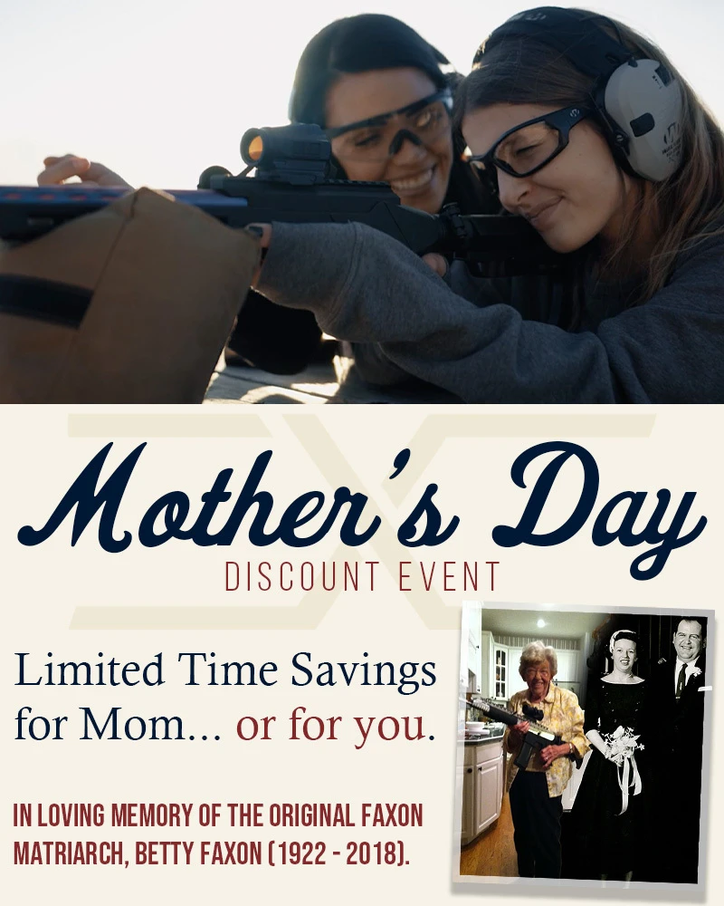 FAXON FIREARMS MOTHER'S DAY DISCOUNT EVENT 2026