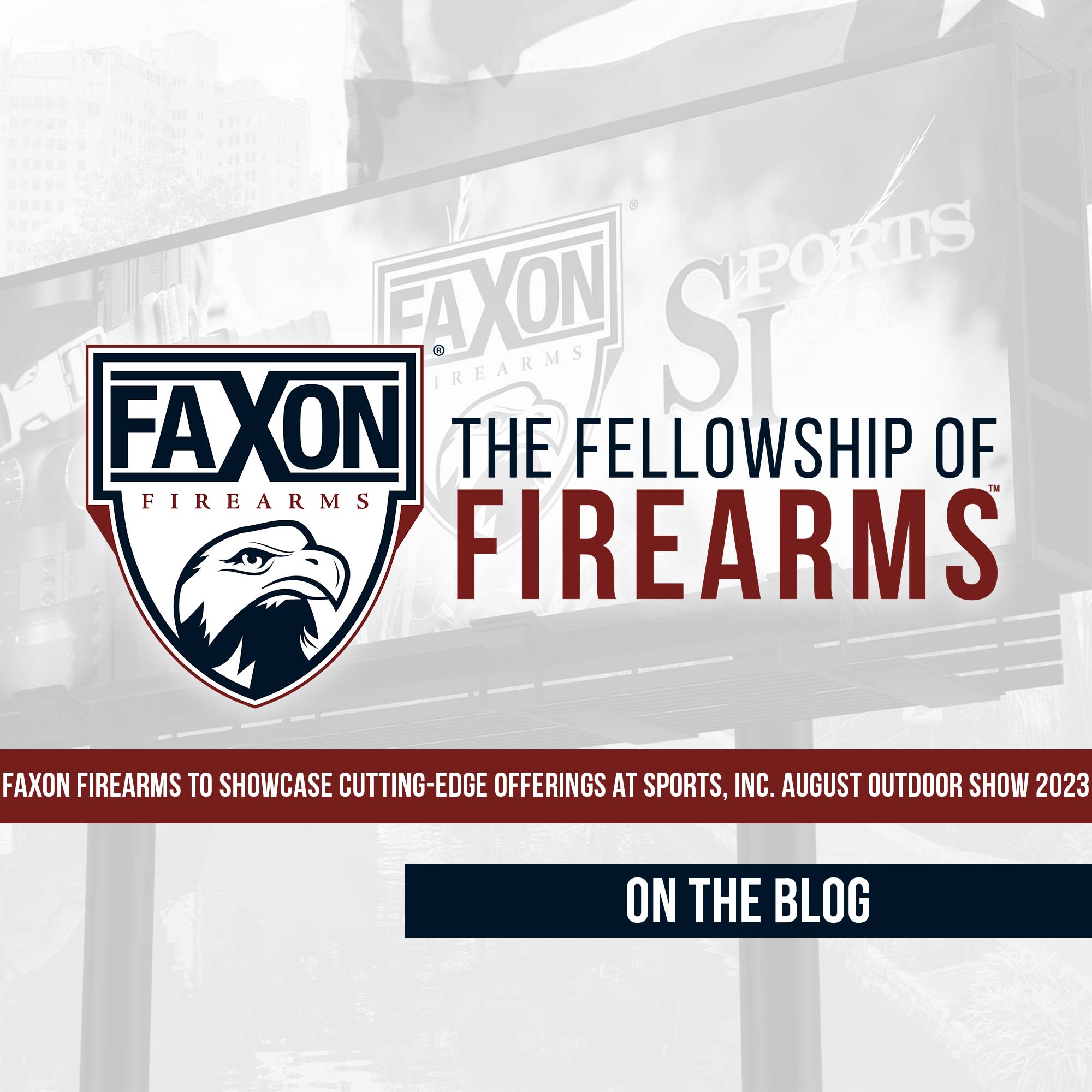 Faxon Firearms to Showcase CuttingEdge Offerings at Sports, Inc