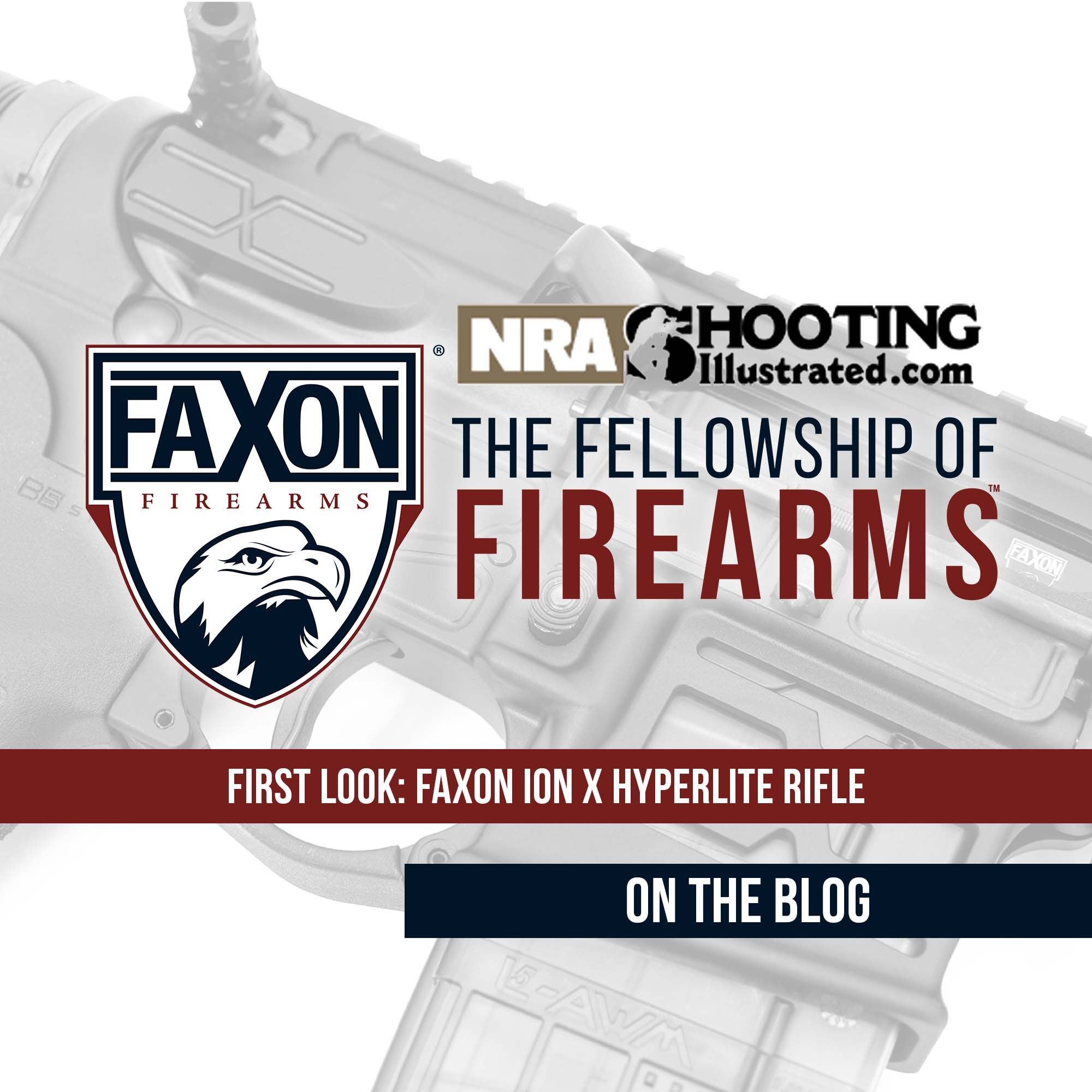 First Look Faxon Ion X Hyperlite Rifle Faxon Firearms