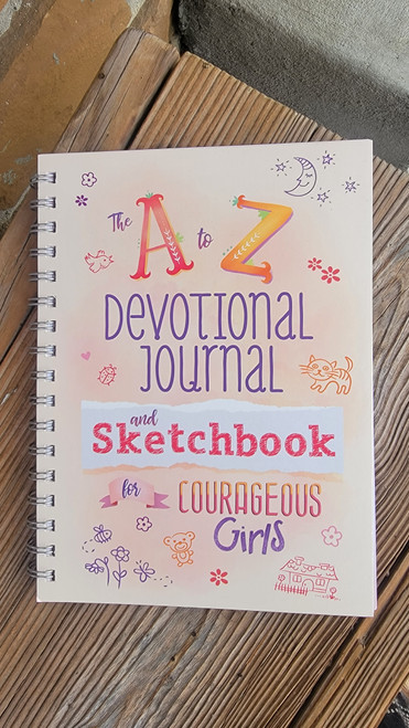 A to Z Devotional Journal and Sketchbook for Courageous Girls – Faith & Life