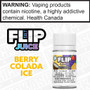 Berry Kolada Ice by Flip Juice Salt (Updating) Berry Kolada Ice by Flip Juice Salt (Updating)