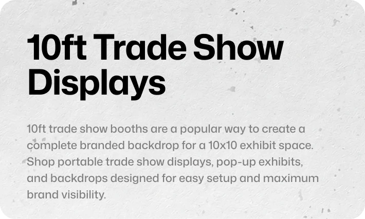 10 foot displays