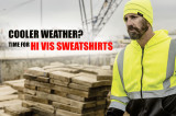 Cooler Weather - Time for Hi Vis Sweatshirts