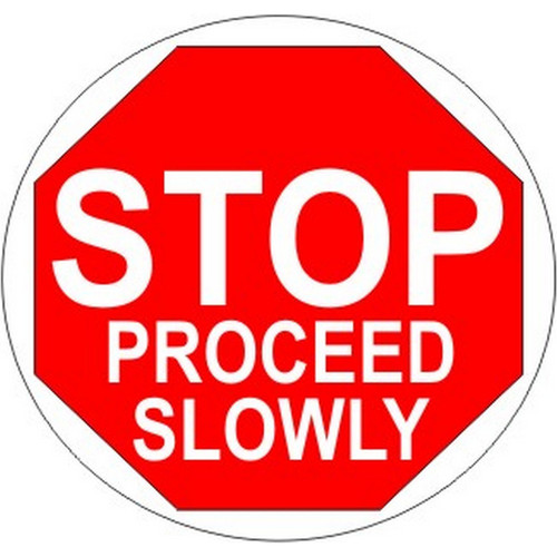 Safehouse Signs FD-4 Stop Proceed Slowly Floor Decal, 17, Anti-Slip