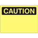 Safehouse Signs C-080633 Caution Blank - Caution Sign, 10X14, Plastic (.040)