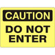 Safehouse Signs C-110431 Do Not Enter - Caution Sign, 10X14, Aluminum (.040)
