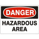Safehouse Signs D-371133 Hazardous Area - Danger Sign, 10X14, Plastic (.040)