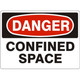Safehouse Signs D-962033 Confined Space - Danger Sign, 10X14, Plastic (.040)